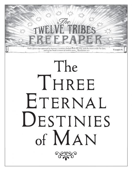 Black and White type which reads, "The Three Eternal Destinies of Man"